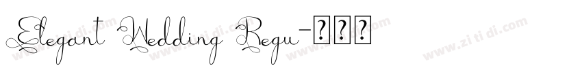 Elegant Wedding Regu字体转换